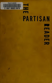Phillips, William; Rahv, Philip; Trilling, Lionel — The Partisan reader : ten years of Partisan review, 1934-1944 : an anthology