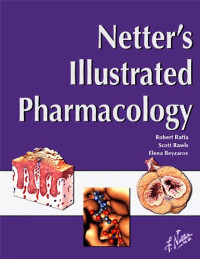 Robert B. Raffa, Frank Henry Netter, Scott M. Rawls, Elena Portyansky Beyzarov — Netter's Illustrated Pharmacology