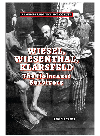 Tabatha Yeatts — Wiesel, Wiesenthal, Klarsfeld. The Holocaust Survivors