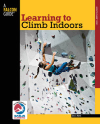 Eric J. Horst — Learning to Climb Indoors, 2nd