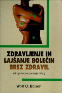 Wolf C. Ebner — Zdravljenje in lajšanje bolečin brez zdravil