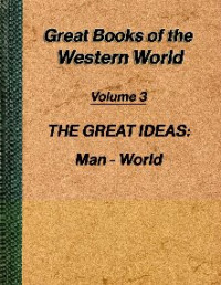 Mortimer J. Adler, William Gorman — A Syntopicon 2: An Index to The Great Ideas (Man - World)