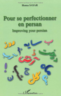 Sayar Homa — Pour Se Perfectionner en Persan Improving Your Persian