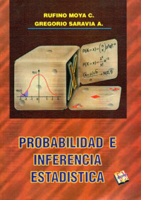 Rufino Moya C., Gregorio Saravia A. — Probabilidad e inferencia estadística