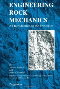 John A. Hudson, John P. Harrison — Engineering Rock Mechanics: An Introduction to the Principles