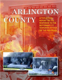  — Arlington County. After-Action Report on the Response to the September 11 Terrorist Attack on the Pentagon