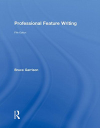 Bruce Garrison — Professional Feature Writing