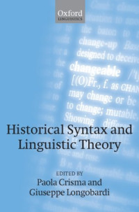 Paola Crisma, Giuseppe Longobardi — Historical Syntax and Linguistic Theory