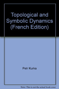 Petr Kurka — Topological and Symbolic Dynamics
