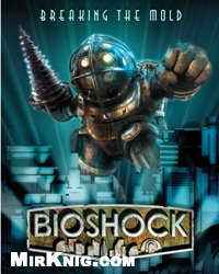  — BioShock Art Book