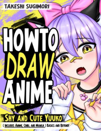Takeshi Sugimori — How to Draw Anime 