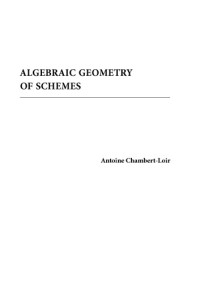 Antoine Chambert-Loir — Algebraic Geometry of Schemes [Lecture notes]