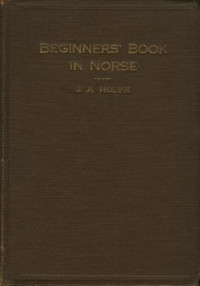 Johan Andreas Holvik — Beginners Book in Norse