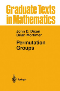 John D. Dixon, Brian Mortimer — Permutation Groups