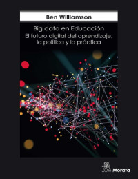 Ben Williamson — Big Data en Educación