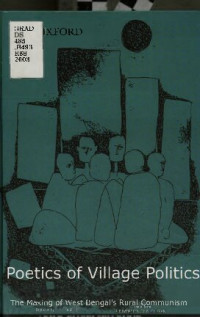 Arild Engelsen Ruud — Poetics of village politics : the making of West Bengal's rural communism
