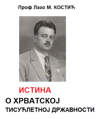 Лазо М. Костић — Истина о хрватској тисућлетној државности