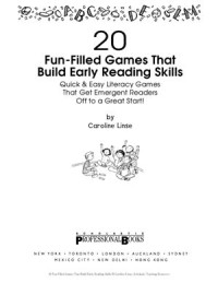 Linse Caroline. — 20 Fun-Filled Games That Build Early Reading Skills (Grades K-2)