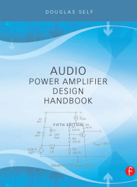 Douglas Self — Audio power amplifier design handbook