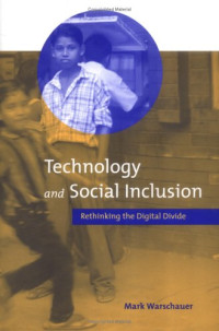 Mark Warschauer — Technology and Social Inclusion: Rethinking the Digital Divide