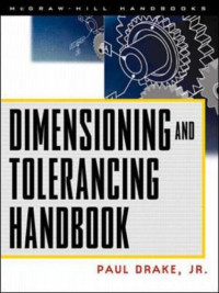 Paul Drake — Dimensioning and Tolerancing Handbook