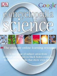 DK, Chris Woodford, Kim Bryan, Robin Kerrod, Jen Green, Roger Bridgman, Penny Preston — E.encyclopedia: Science