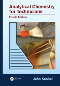 Kenkel, John — Analytical Chemistry for Technicians, Fourth Edition