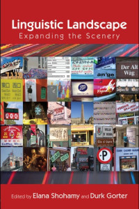 Elana Shohamy, Gorter — Linguistic Landscape: Expanding the Sceney