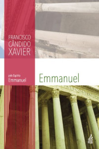 Francisco Cândido Xavier — Emmanuel