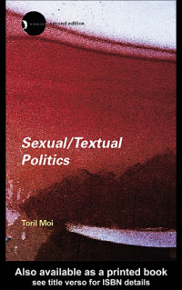 Moi, Toril — Sexual/textual politics: feminist literary theory