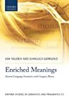 Ash Asudeh; Gianluca Giorgolo — Enriched Meanings: Natural Language Semantics with Category Theory