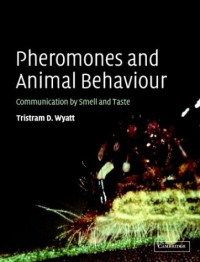 Wyatt T.D. — Pheromones and animal behaviour