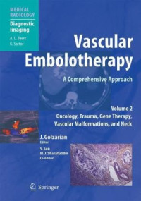 Jafar Golzarian, Shiliang Sun, Melhem J. Sharafuddin — Vascular Surgery Cases, Questions and Commentaries