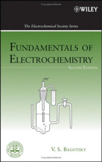 Vladimir S.  Bagotsky — Fundamentals of Electrochemistry