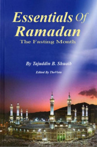 Tajuddin B Shu'aib — Essentials of Ramadan - The fasting month