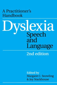 Margaret J. Snowling, Joy Stackhouse — Dyslexia, Speech and Language.