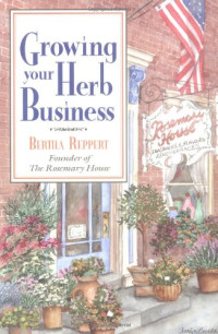 Bertha Reppert — Growing Your Herb Business
