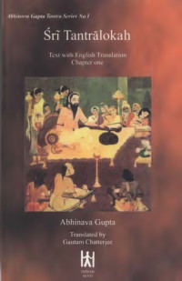 Abhinava Gupta; transl. by Gautam Chatterjee — Sri Tantraloka : text with English translation [2] Chapter two, three, four