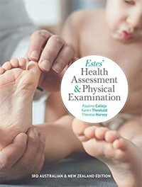 Pauline Calleja; Karen Theobald; Theresa Harvey — Estes; Health Assessment and Physical Examination, 3rd Edition