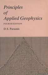 D. S. Parasnis (auth.) — Principles of Applied Geophysics