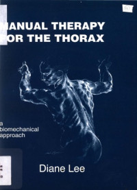 Diane Lee — Manual Therapy for the Thorax: A Biomechanical Approach