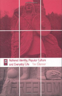 Tim Edensor — National Identity, Popular Culture and Everyday Life