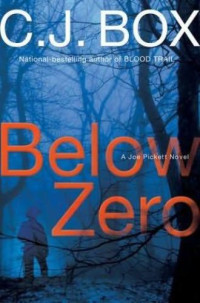C. J. Box — Below Zero ( Joe Pickett #9 )