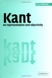 A. B. Dickerson — Kant on Representation and Objectivity