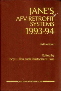 Tony Cullen & Christopher F. Foss — Jane's AFV Retrofit Systems 1993-94