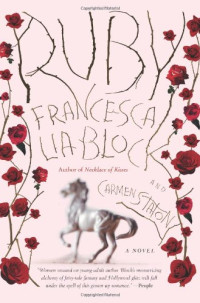 Francesca Lia Block — Ruby: A Novel