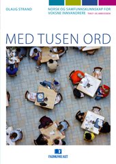 Strand Olaug — Med tusen ord: Tekst - og arbeidsbok