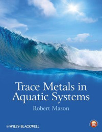 Robert P. Mason(auth.) — Trace Metals in Aquatic Systems