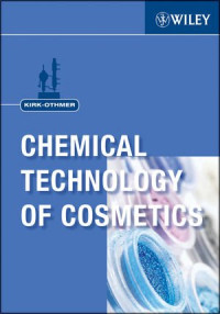 Kirk-Othmer — Kirk-Othmer Chemical Technology of Cosmetics