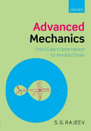 S.G. Rajeev — Advanced Mechanics: From Euler's Determinism to Arnold's Chaos